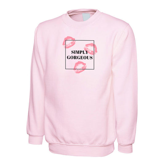 Simply Gorgeous -  Sweatshirt